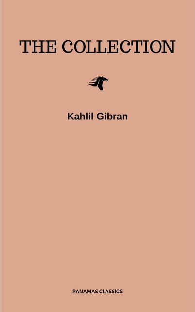 The Kahlil Gibran Collection, Kahlil Gibran