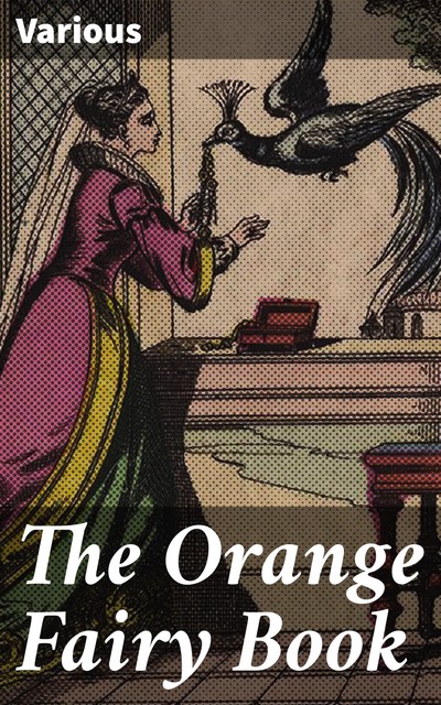 The Orange Fairy Book, Various