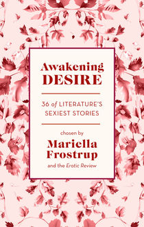 Awakening Desire, Mariella Frostrup, The Erotic Review