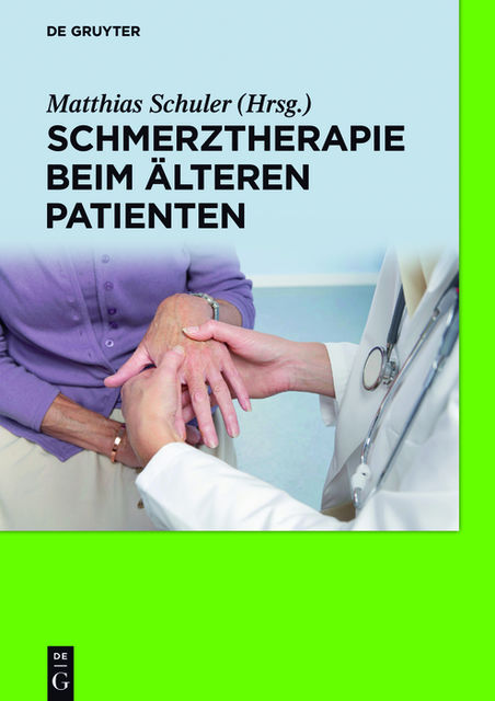 Schmerztherapie beim älteren Patienten, Matthias Schuler