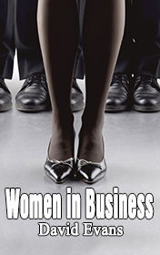 Women in Business, David Evans