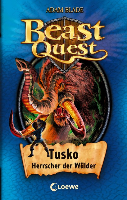 Beast Quest 17 – Tusko, Herrscher der Wälder, Adam Blade