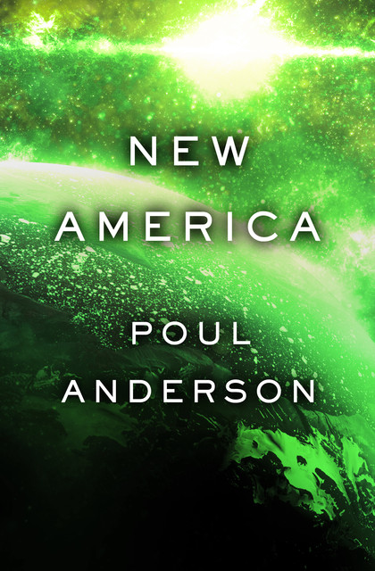 New America, Poul Anderson