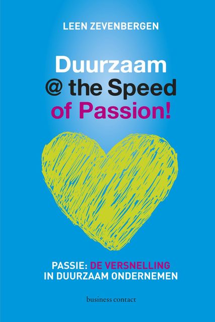 Duurzaam at the speed of passion, Leen Zevenbergen