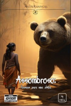 Assombroso: Poesias Para Uma Índia, Allex Ranngel