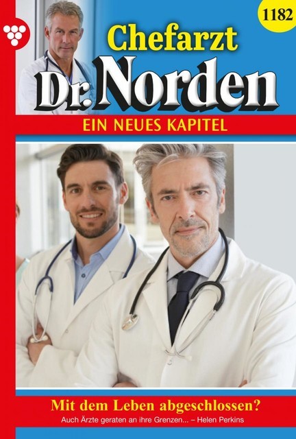 Chefarzt Dr. Norden 1182 – Arztroman, Helen Perkins