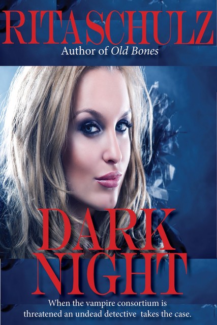 Dark Night, Rita Schulz