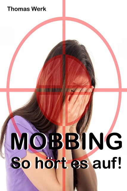 MOBBING, Thomas Werk