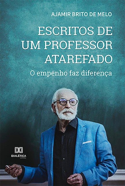 Escritos de um professor atarefado, Ajamir Brito de Melo