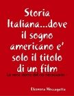 Storia Italianadove il sogno americano e’ solo il titolo di un film, Eleonora Moccagatta
