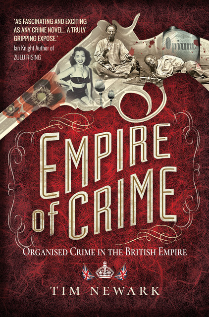 Empire of Crime, Tim Newark