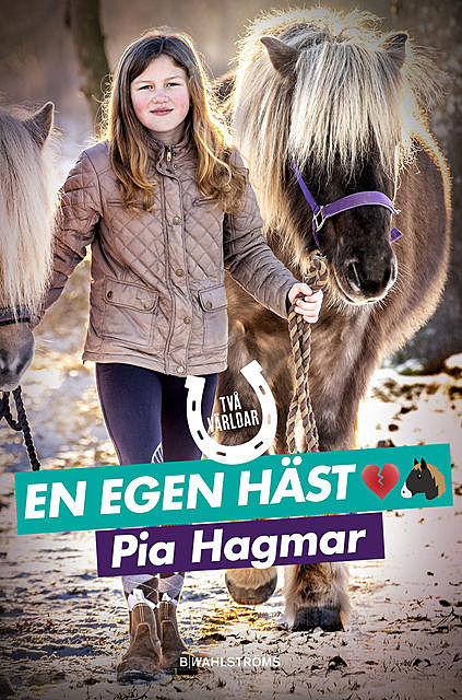 En egen häst, Pia Hagmar