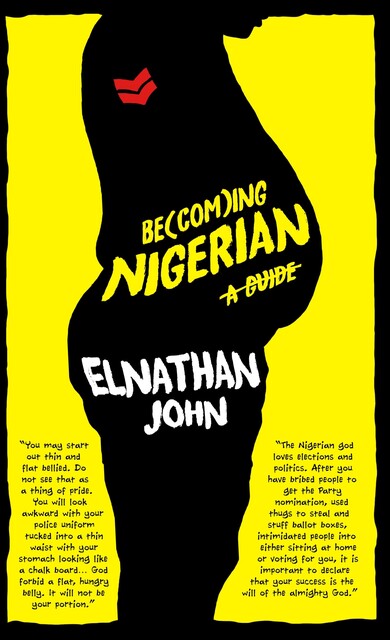 Becoming Nigerian, Elnathan John