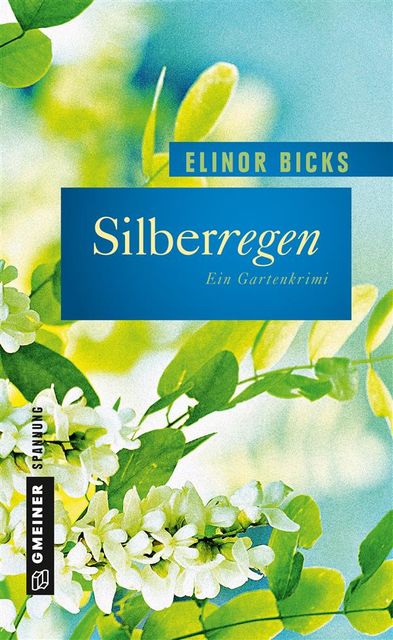 Silberregen, Elinor Bicks