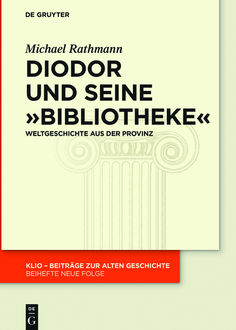 Diodor und seine “Bibliotheke, Michael Rathmann