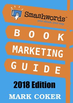 Smashwords Book Marketing Guide, Mark Coker