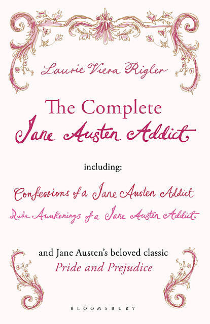 The Complete Jane Austen Addict, Laurie Viera Rigler