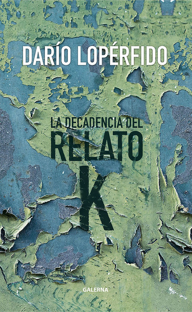La decadencia del relato K, Darío Lopérfido