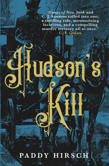 Hudson's Kill, Paddy Hirsch