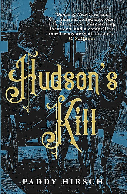 Hudson's Kill, Paddy Hirsch