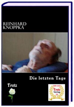 Wucherungen III – Die letzten Tage, Reinhard Knoppka