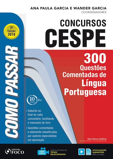 Como passar em concursos CESPE: língua portuguesa, Ana Paula Garcia, Wander Garcia