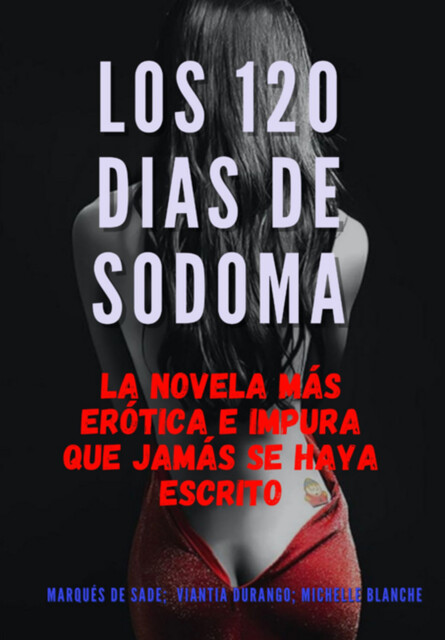 120 días de Sodoma, Marqués de Sade