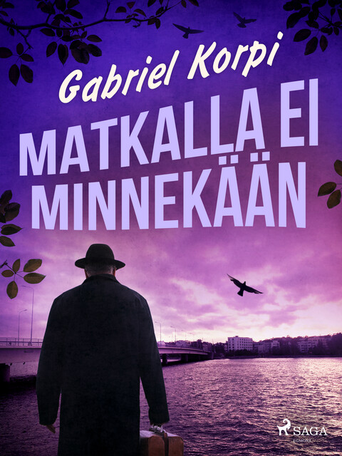 Matkalla ei minnekään, Gabriel Korpi