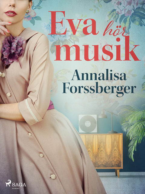 Eva hör musik, Annalisa Forssberger
