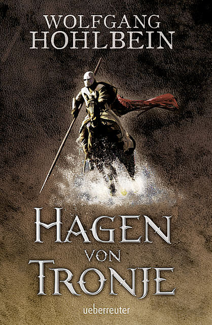 Hagen von Tronje, Wolfgang Hohlbein