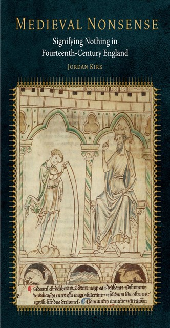 Medieval Nonsense, Jordan Kirk