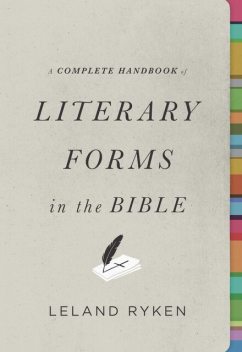A Complete Handbook of Literary Forms in the Bible, Leland Ryken