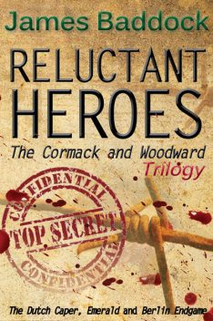 Reluctant Heroes, James Baddock