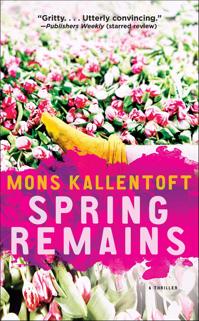 Spring Remains, Mons Kallentoft