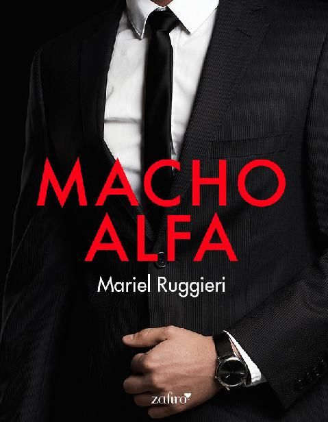 Macho Alfa (Volumen independiente) (Spanish Edition), Mariel Ruggieri