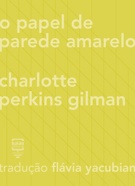 O papel de parede amarelo, Charlotte Perkins Gilman