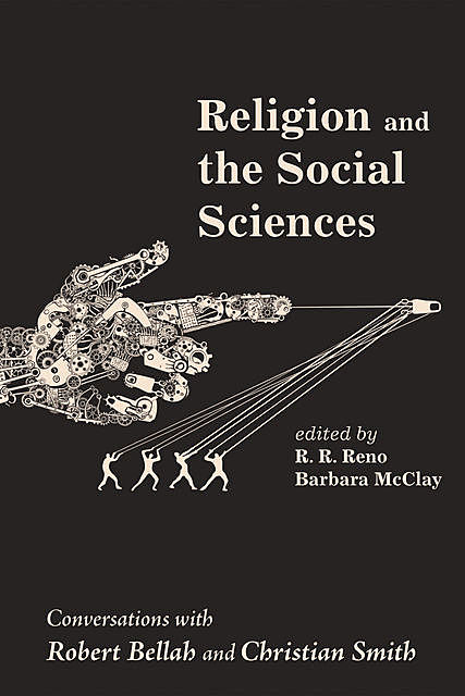 Religion and the Social Sciences, R.R. Reno, Barbara McClay