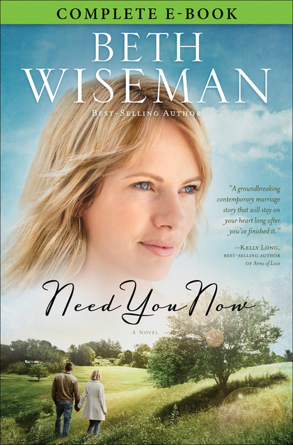 Need You Now, Beth Wiseman