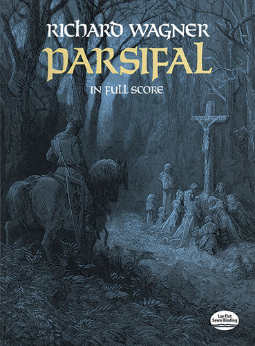 Parsifal in Full Score, Richard Wagner