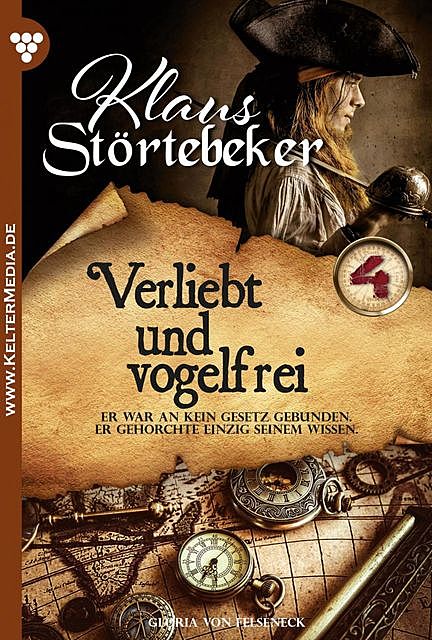 Klaus Störtebeker 4 – Abenteuerroman, Gloria von Felseneck