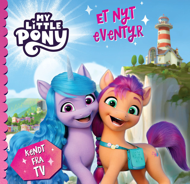 My Little Pony – Et nyt eventyr, My Little Pony