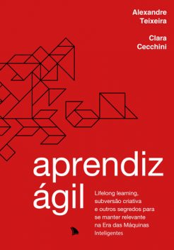 Aprendiz ágil, Alexandre Teixeira, Clara Cecchini