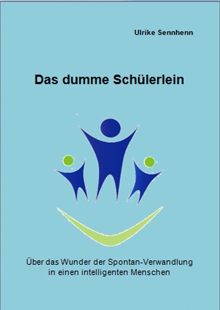 Das dumme Schülerlein, Ulrike Sennhenn