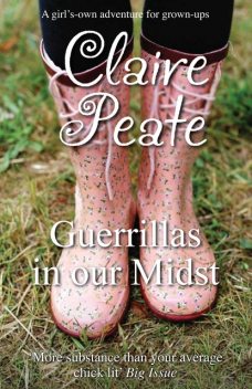 Guerillas In Our Midst, Claire Peate