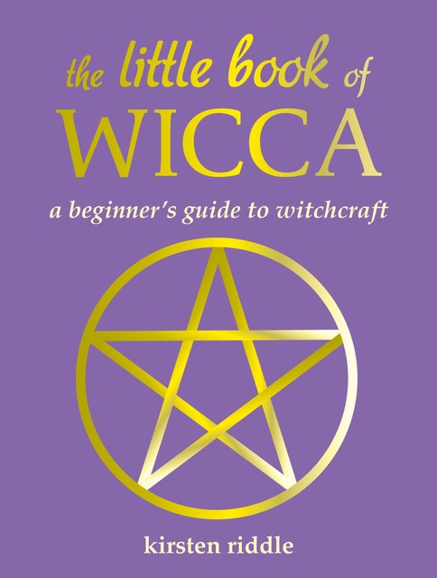 The Little Book of Wicca, Kirsten Riddle