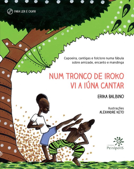 Num tronco de Iroko vi a Iúna cantar, Erika Balbino