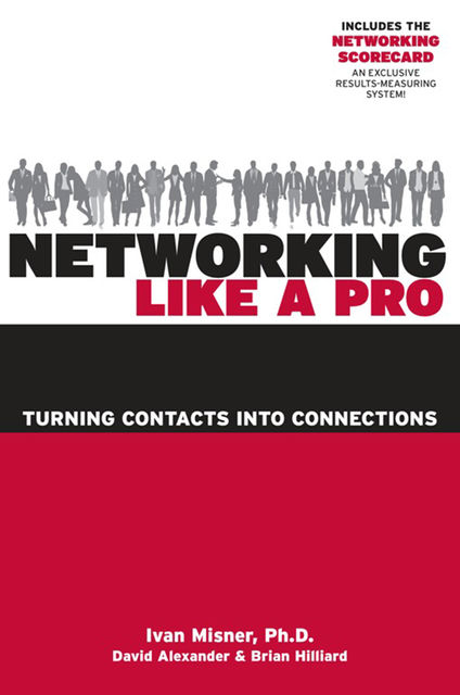 Networking Like a Pro, David Alexander, Brian Hilliard, Ivan Misner