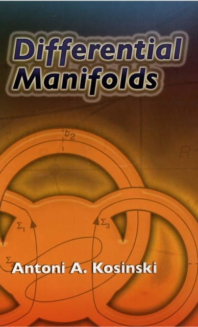 Differential Manifolds, Antoni A.Kosinski