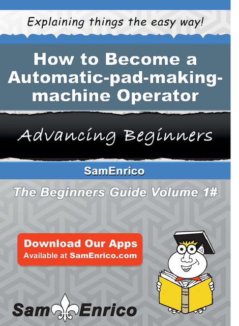 How to Become a Automatic-pad-making-machine Operator, Shaneka Queen