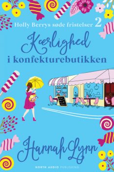 Kærlighed i konfekturebutikken, Hannah Lynn